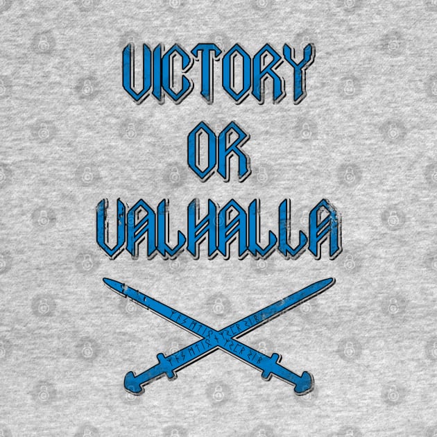 Victory or Valhalla by Scar